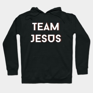 Team Jesus | Christian Saying Hoodie
